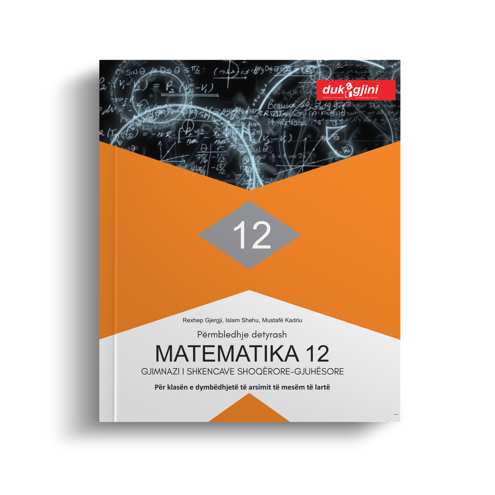 MATEMATIKA 12 – (PËRMBLEDHJE DETYRASH)