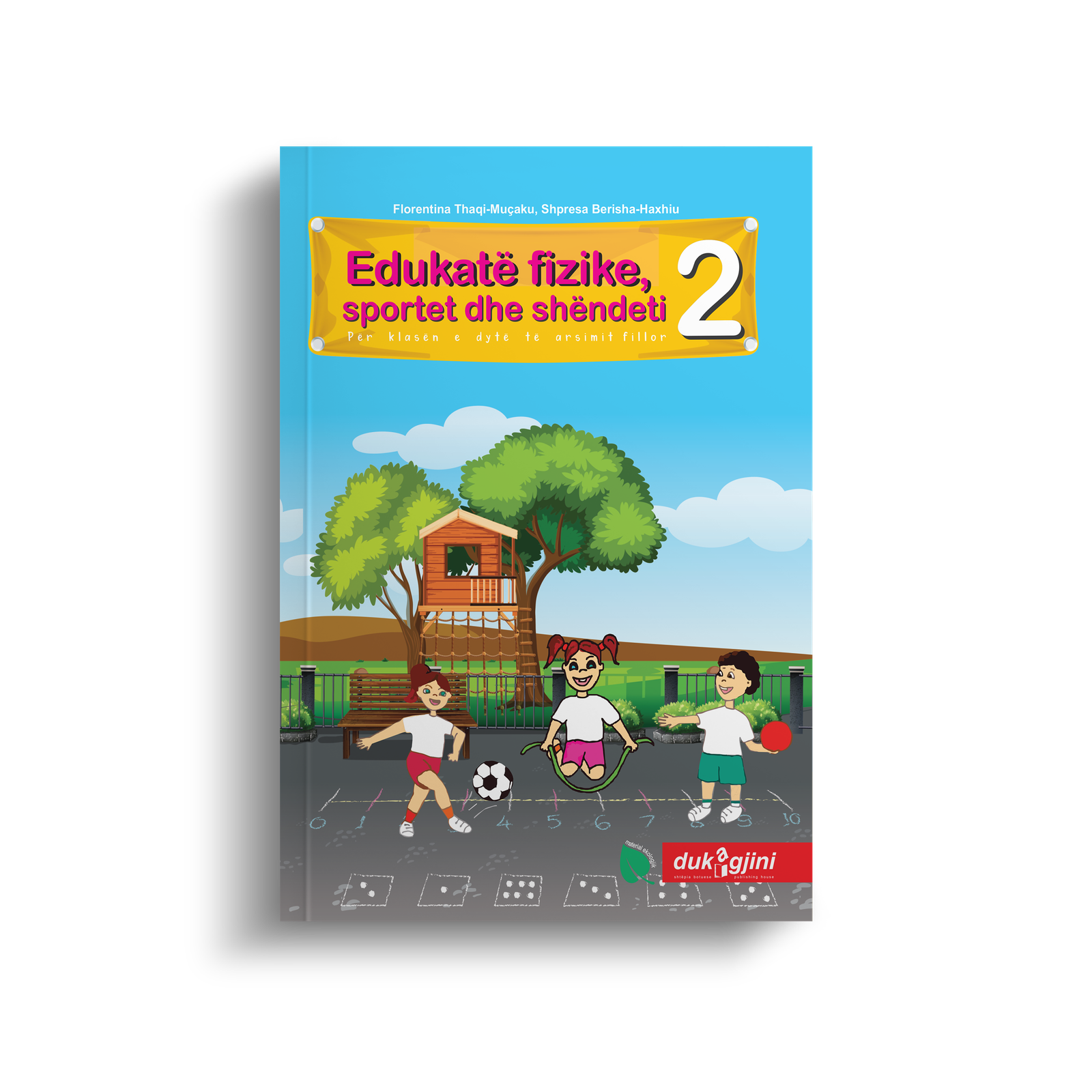EDUKATË FIZIKE, SPORTET DHE SHËNDETI 2 (LIBËR BAZË)