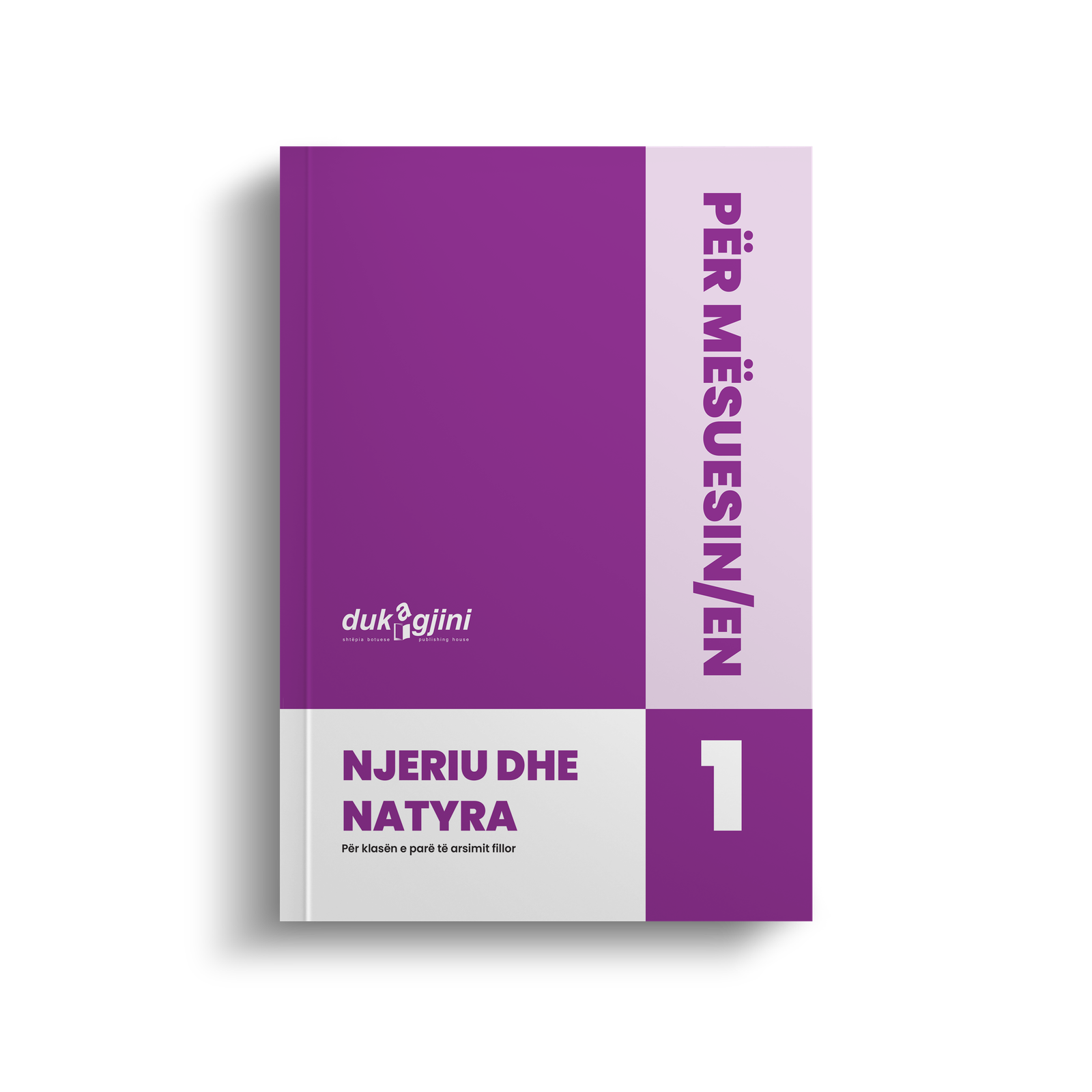 NJERIU DHE NATYRA 1 (LIBËR PËR MËSUESIN/EN)