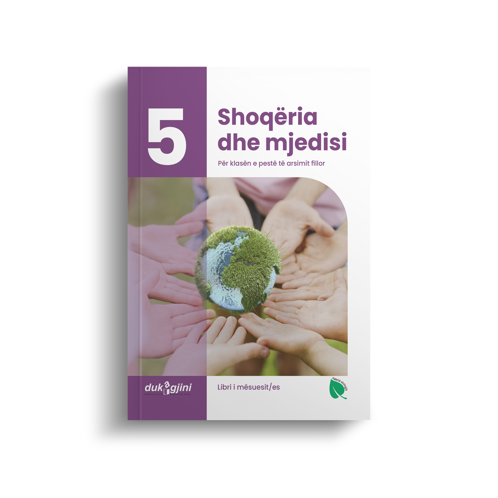 SHOQËRIA DHE MJEDISI 5 (LIBRI I MËSUESIT/ES)