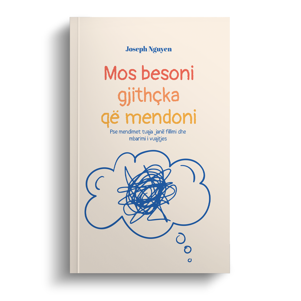 MOS BESONI GJITHÇKA QË MENDONI