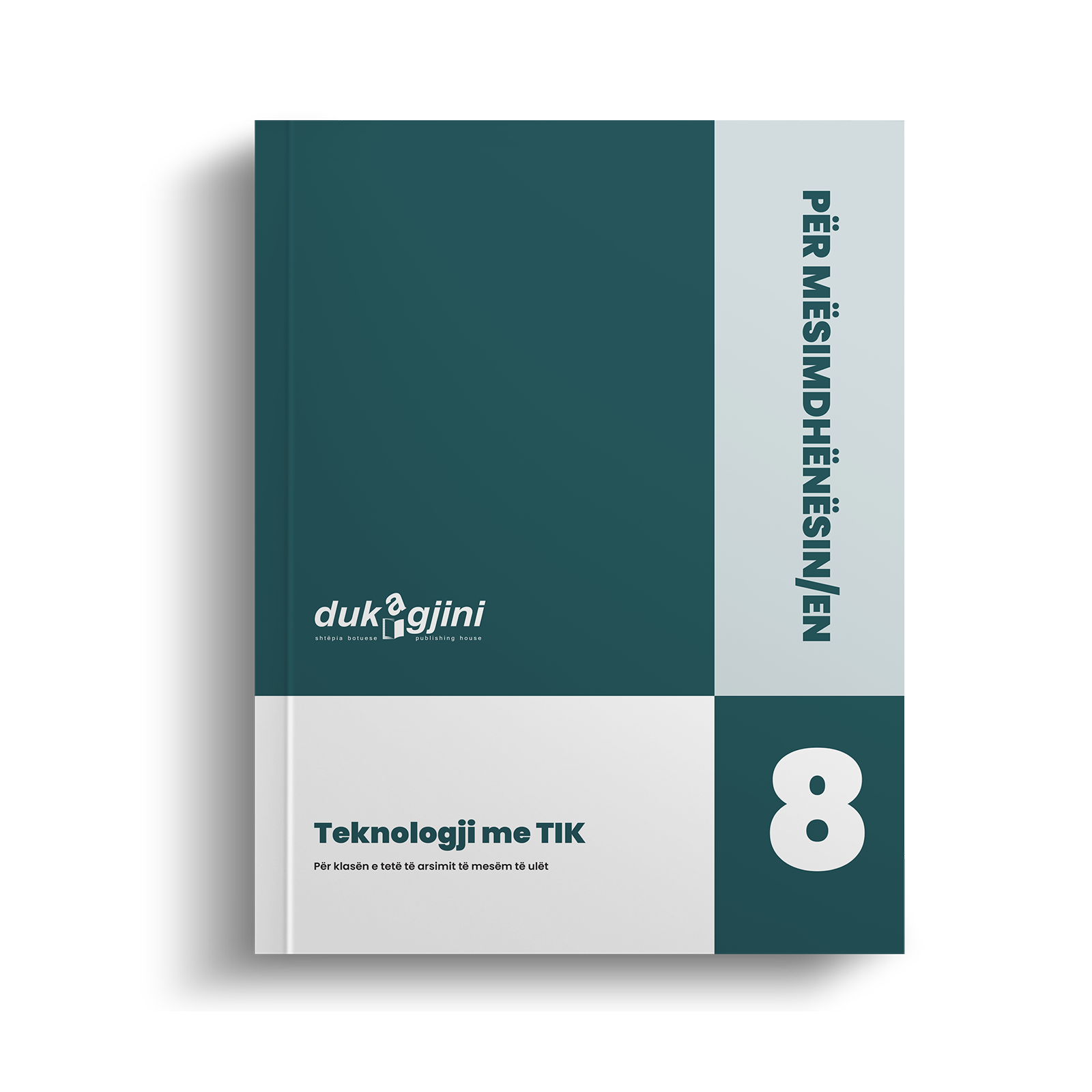 TEKNOLOGJI ME TIK 8 (LIBËR PËR MËSIMDHËNËSIN/EN)