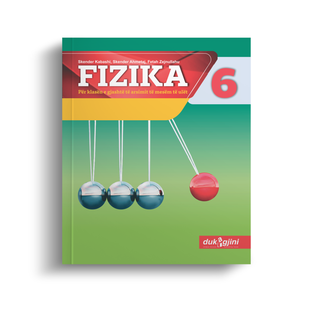 FIZIKA 6 (LIBËR BAZË) – Dukagjinibotime.com